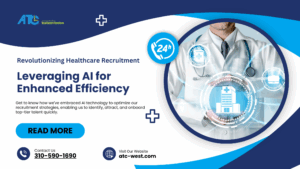 Revolutionizing Healthcare Recruitment: Leveraging AI for Enhanced Efficiency