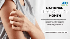 National Healthy Skin Month