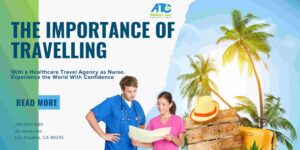 Importance of Travelling with an Agency as A Nurse