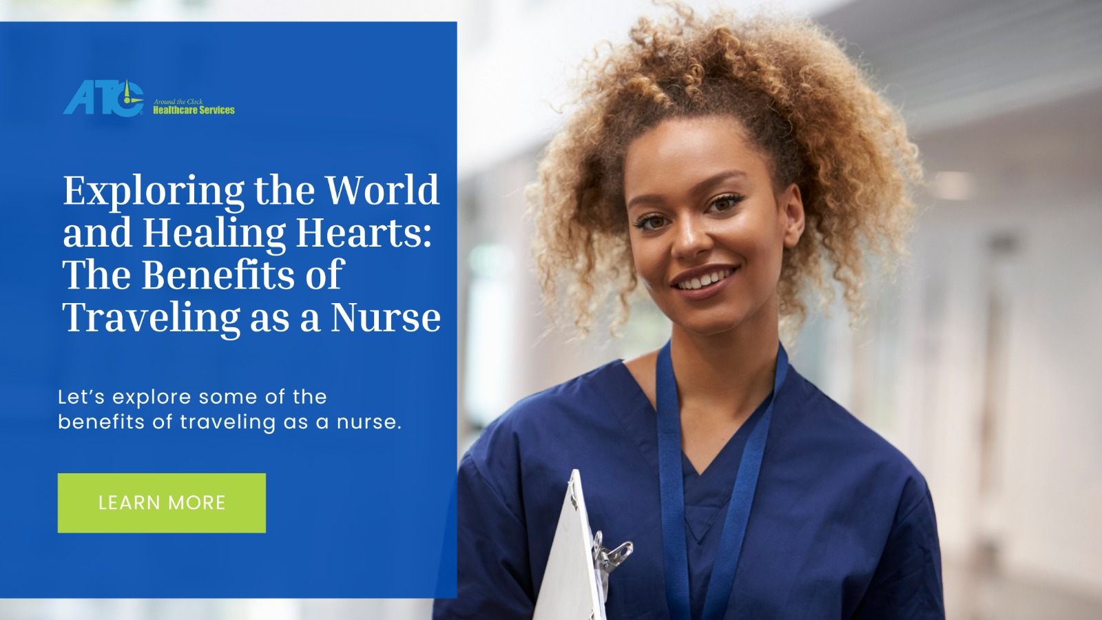 Exploring the World and Healing Hearts: The Benefits of Traveling as a Nurse